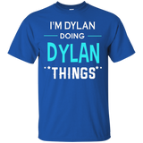 I'm Dylan Doing Dylan Things Funny First Name T-shirt_black=