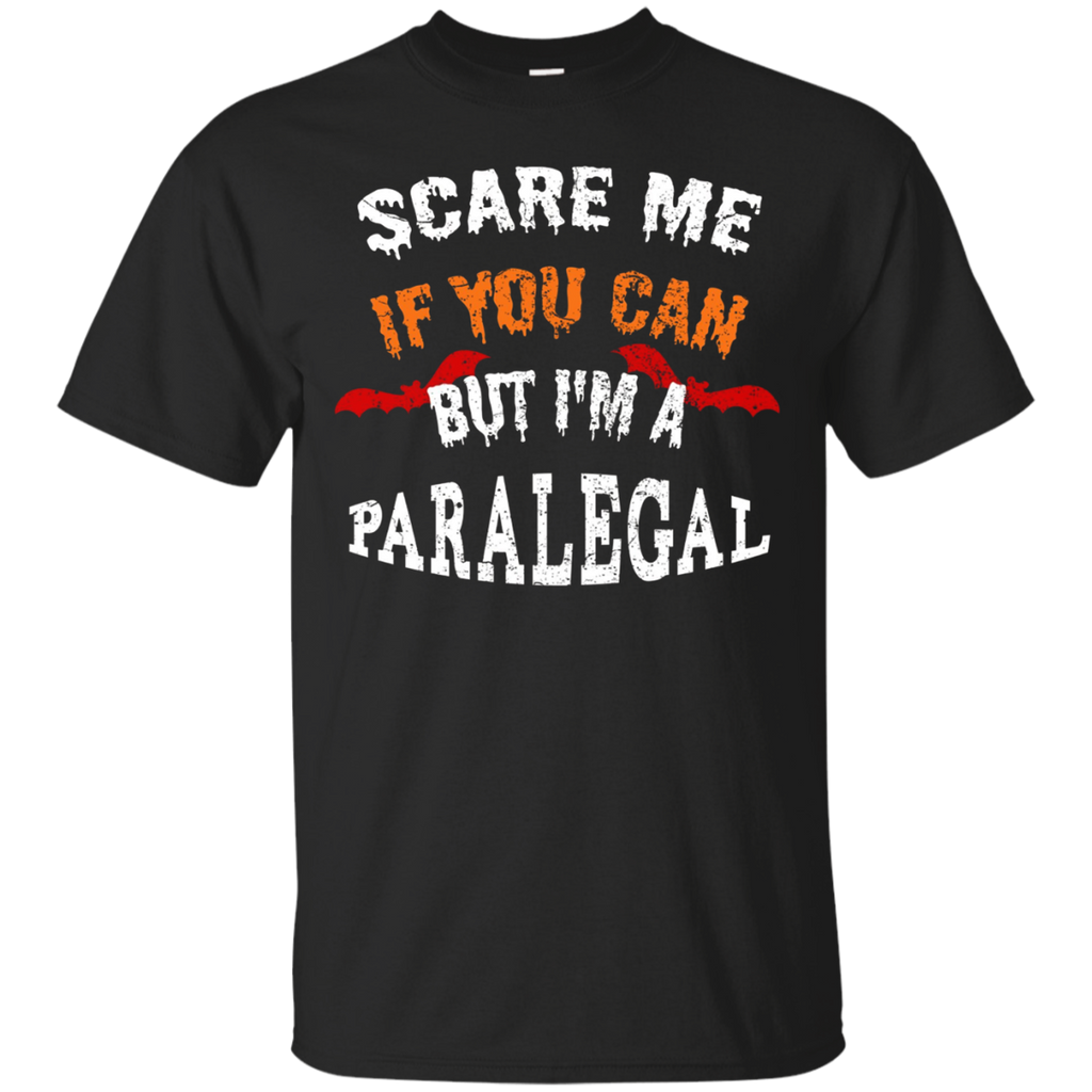 Scare Me If You Can But I'm A Paralegal Halloween T-Shirt_Black