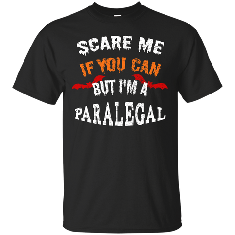 Scare Me If You Can But I'm A Paralegal Halloween T-Shirt_Black