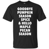 Goodbye Pumpkin Hello Maple Pecan Tshirt_black