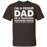 I'm A Proud Dad Of A Freaking Awesome Nurse