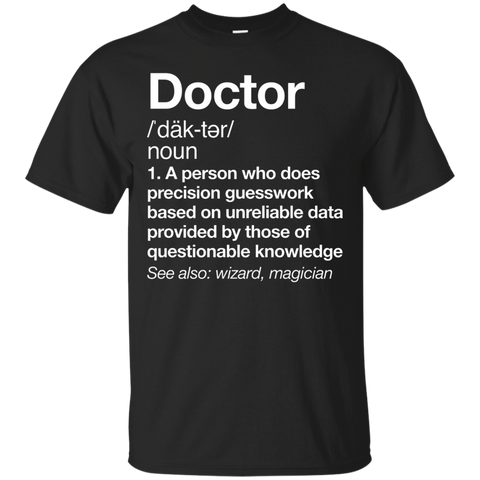 Doctor Definition T-shirt Funny Medical Work Gift Tee_black=