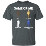 Same Crime Unequal Justice Black Lives Matter Apparel Shirt_Black