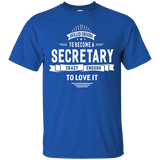 Skilled Enough To Become A Secretary T-shirt Women Men Funny_Black