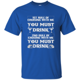 1st Rule Of Cruising With Me You Must Drink Funny T-shirt_black=