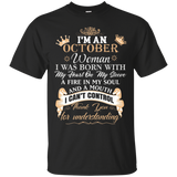 I'm An October Woman T-shirt
