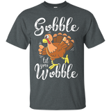 Gobble Till You Wobble Thanksgiving Holiday T-shirt_black