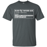 Nasty Woman Confident Independant Female Funny T-Shirt_Black