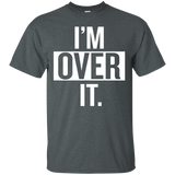 I'm Over It T-shirt_black=