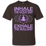 Inhale The Good Shit Exhale The Bullshit Meditation