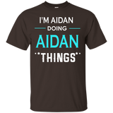 I'm Aidan Doing Aidan Things Funny First Name T-shirt_black=