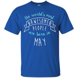 The World's Most Awesome People May Shirt, Birthday Gift_Black