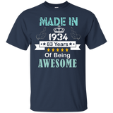 Made In 1934 Shirt, 83 Years Of Being Awesome T- Shirt