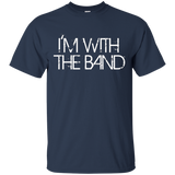 I'm With The Band Groupie Funny Music Funny Concert