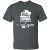 Roofer T-shirt Caution Flying Tools And Offensive Language_black=