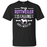 Rottweiler T-shirt My Rottweiler is Calling Dog Gift Shirt_Black