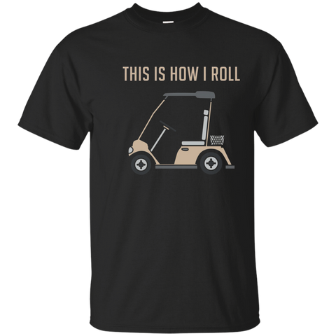 This is How I Roll Golf Cart Funny Golfers T-shirt_Navy