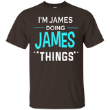 I'm James Doing James Things Funny First Name T-shirt_black=