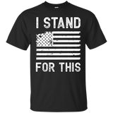 I Stand For This - I Don't Kneel American Flag Proud Shirt_black