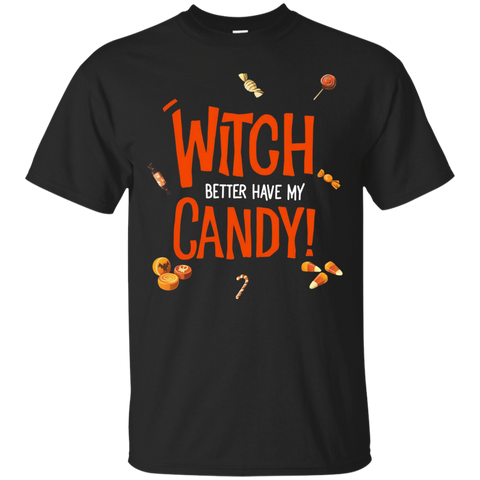 Witch better have my Candy T shirt_Black