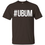 U Bum T Shirt #ubum Funny Saying Sarcastic Novelty Humor_black=