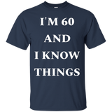 I'm 60 And I Know Things