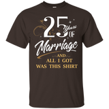 25 Years Of Marriage All I Got Is This Anniversary T-shirt_black