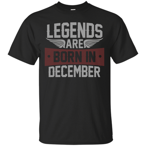 Legends Are Born In December T-shirt, Birthday Gift T Shirt
