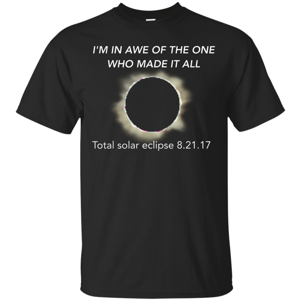 I'm In Awe Of The One Who Made It All Total Eclipse