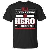 911 Dispatchers The Hero You Dont See T-shirt_black