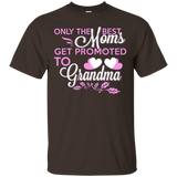Only The Best Moms Get Promoted To Grandma T Shirt_Black
