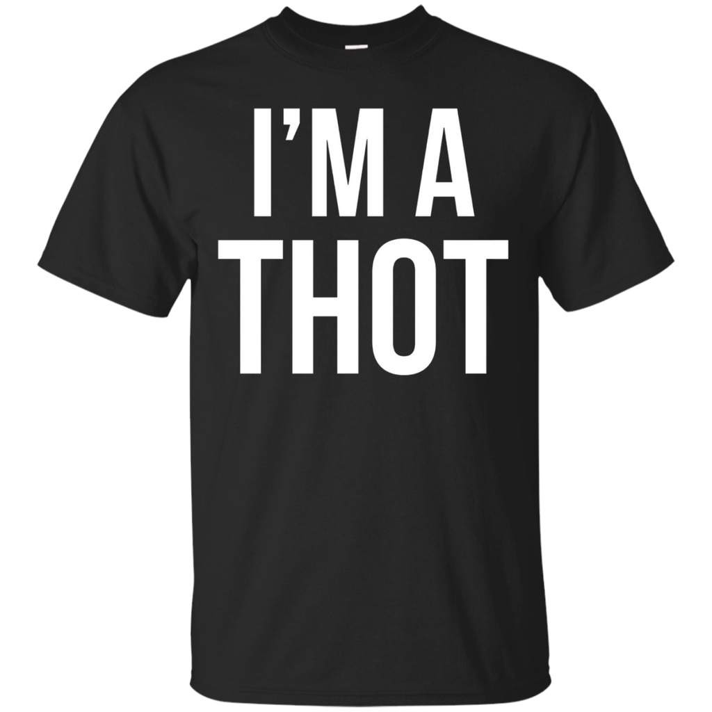 I'm A Thot T Shirt Funny Street Wear