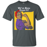 We've Been Doing It! Black Girl Rosie The Riveter T-Shirt._Black