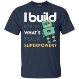 Robotics Engineer - I build robots, what's your... T-shirt_Black