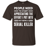 People need to start appreciating the effort i put Tshirt_Black