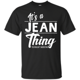 It's A Jean Thing Funny Gifts Name T-shirt Women