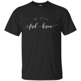 Womens Be Still and Know Christian Faith T-Shirt_Black