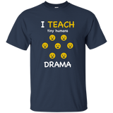 I Teach Tiny Humans T-shirt For Drama Teachers_black=