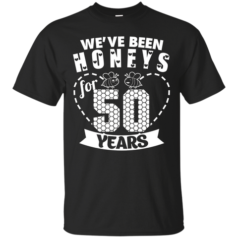 We've Been Honeys For 50 Years 50th Anniversary T-Shirt_Black