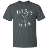 Talk Darcy To Me T-shirt Jane Austen Gifts Pride Prejudice_black=