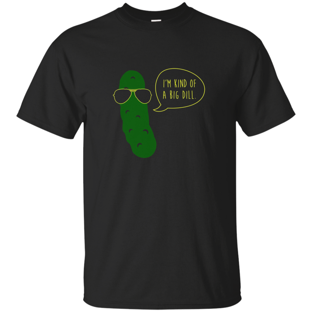 I'm Kind Of A Big Dill T Shirt, Funny Pickle With Sunglasses