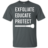 Womens Exfoliate Educate Protect - Cute Esthetician Shirt For Girls_Black