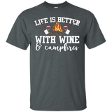 Life Is Better With Wine And Campfires Camping T-shirt