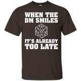 When The DM Smiles It's Already Too Late Gamer Gift T-Shirts_Black