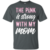 Breast Cancer Awareness The Pink Strong With My Mom Tshirt_black=