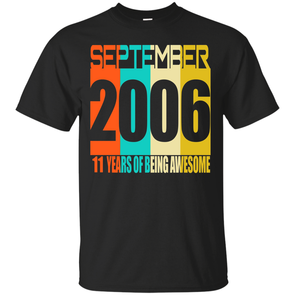 September 2006 11th Birthday Gifts 11 yrs Bday T-shirt_Black