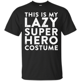 mifunneycraft - THIS IS MY LAZY SUPER HERO COSTUME t shirts_Black