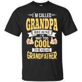 I'm Grandpa And I'm Way Too Cool To Be Called Grandfather