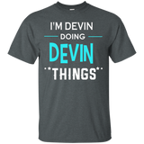 I'm Devin Doing Devin Things Funny First Name T-shirt_black=