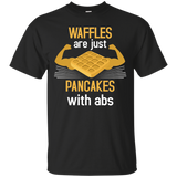 Waffles Are Just Like Pancakes With Abs Food Lover T-shirt_Black